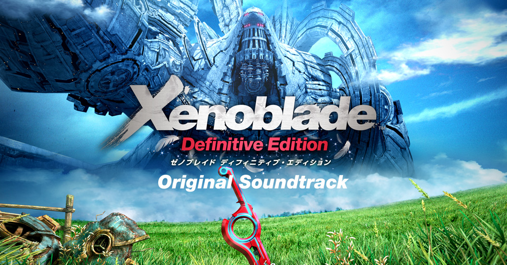 Xenoblade Chronicles: Definitive Edition Original Soundtrack